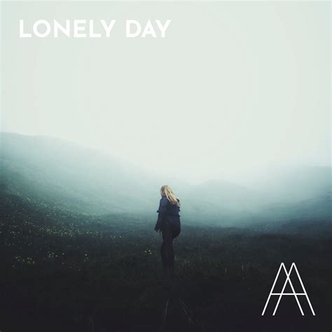 lonely day-4
